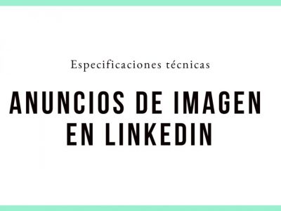 especificaciones tecnicas de los anuncios de imagen en linkedin ads